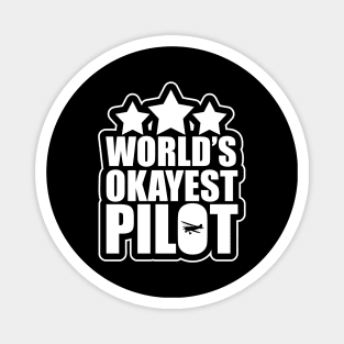 Funny World's Okayest Pilot Airplane Piloting Pun Magnet